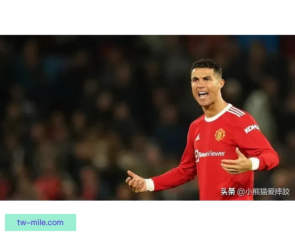 从攻防数据看巴尔韦德欧冠对阵曼联的全方位对位优势解析战术层面
